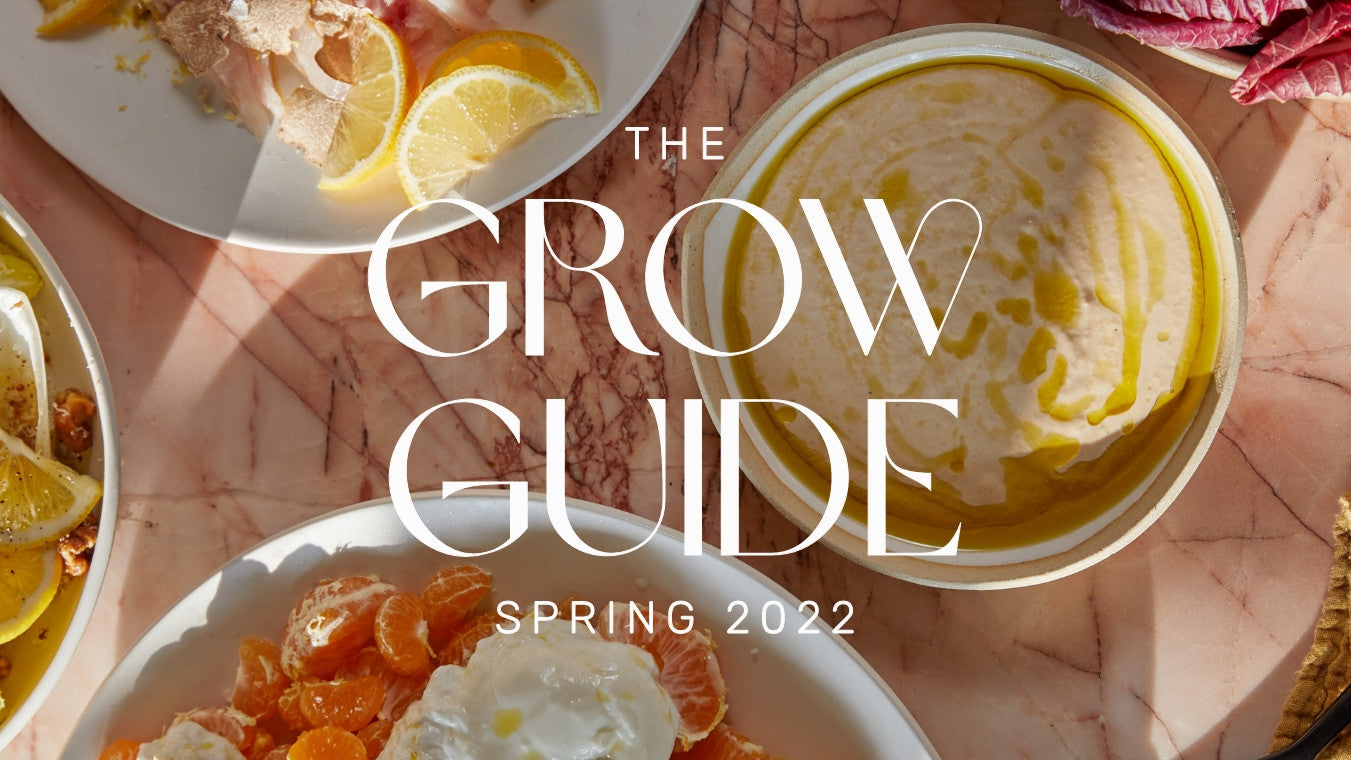 The Spring 2022 Grow Guide